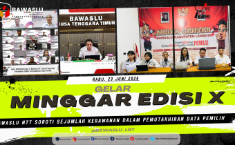 Minggar Edisi X Bawaslu NTT