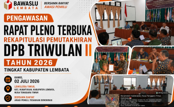 Bawaslu Lembata Awasi Pleno DPB Triwulan II Tahun 2026